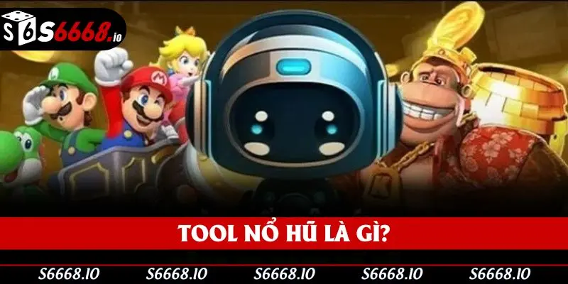 Thông tin cơ bản về các tool nổ hũ hiện nay